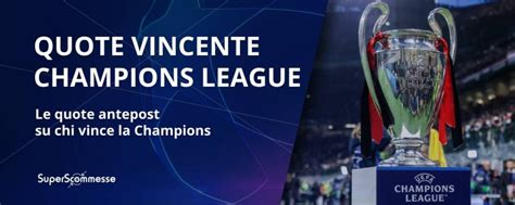 Quote vincente Champions League 2025, chi vince la Coppa dei .